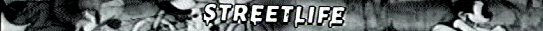 S T R E E T - L I F E