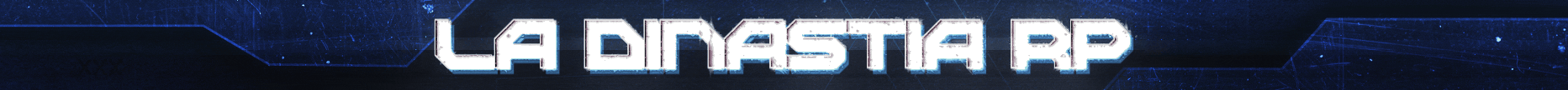LA DINASTIA RP banner