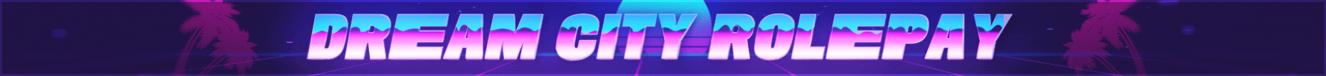 DREAM CITY ROLEPLAY Banner
